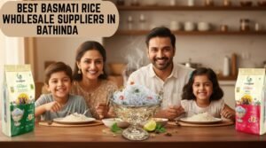 Best Basmati Rice Wholesale Suppliers in Bathinda