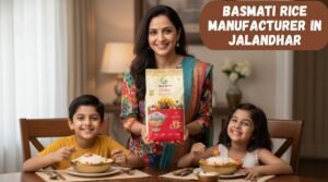 Premium Basmati Rice Manufacturer in Jalandhar